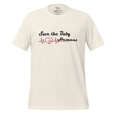 Save The Baby Humans Christian Pro Life T-Shirt